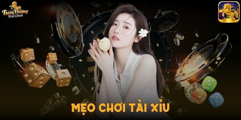 mẹo chơi tài xỉu